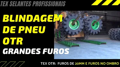 Cena do vídeo: Como blindar pneus OTR com selante profissional TEX Selantes