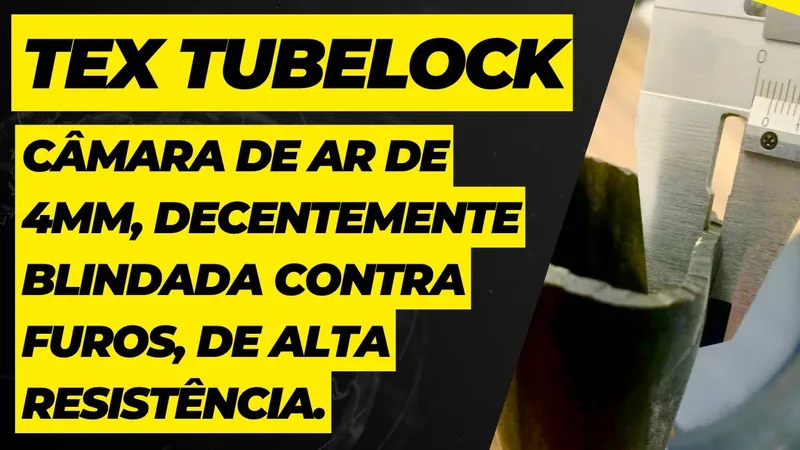 Assistir: TEX TUBELOCK   CÂMARA DE AR BLINDADA DE 4mm COM SELANTE TEX