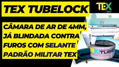 Cena do vídeo: TEX TUBELOCK   CÂMARA DE AR DE 4mm BLINDADA