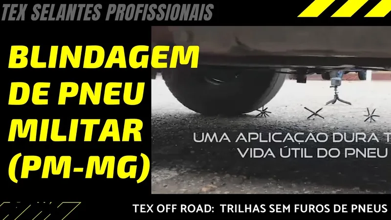 Assistir: BLINDAGEM DE PNEUS MILITARES COM TEX SELANTES PROFISSIONAIS  - PM MG